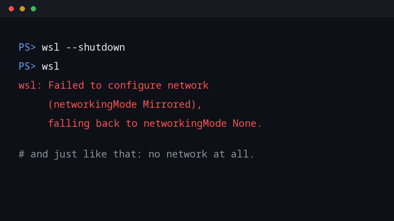 PowerShell terminal showing WSL failing to configure mirrored networking